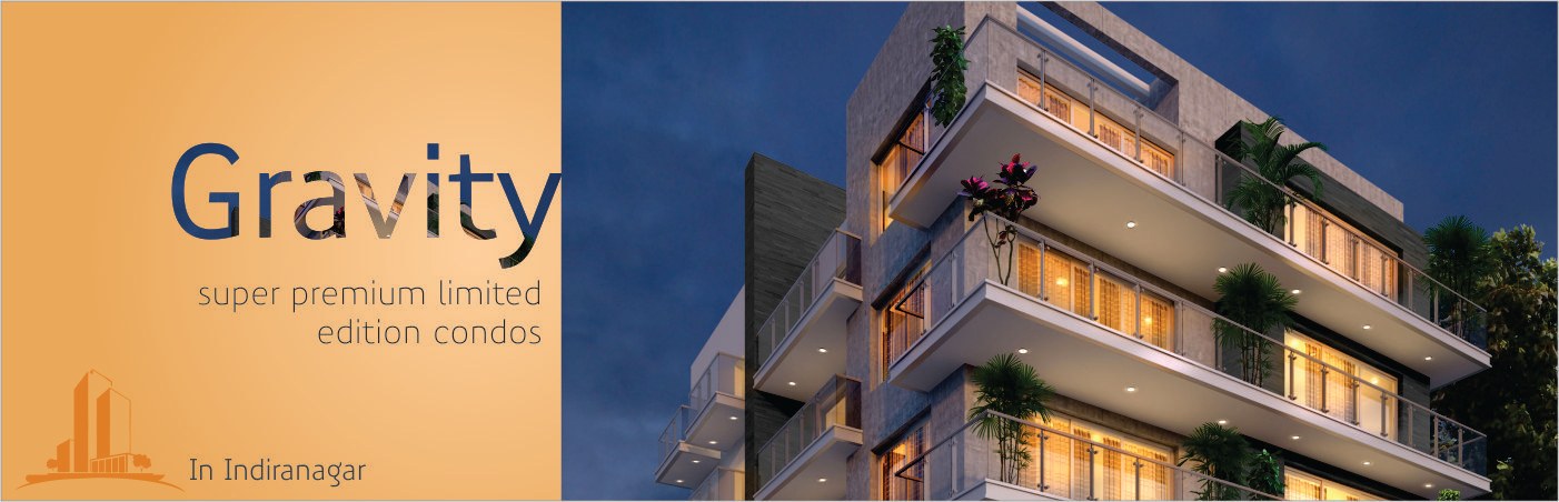 Gravity is a Super Premium 3/4 BHK Apartments Limited Edition Condos with Servant accommodation, located at Indiranagar, the most happening place of the city in bangalore